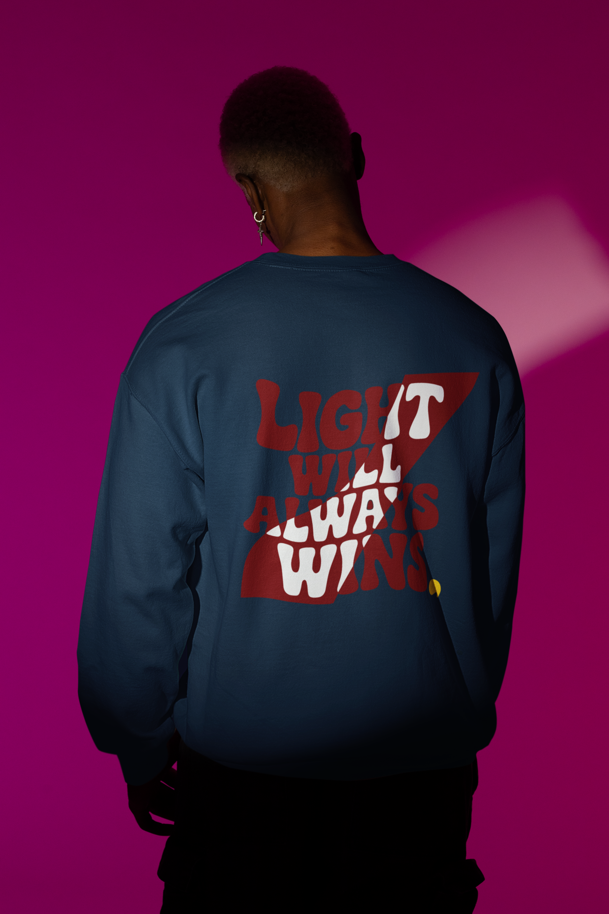 Sweatshirt Light Always Wins